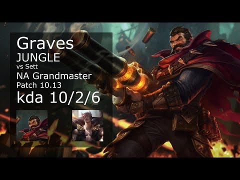 Graves vs Sett Jungle - NA Grandmaster 10/2/6 Patch 10.13 Gameplay