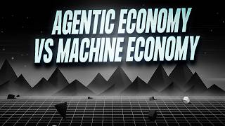 Machine Economy vs Agentic Economy: Which One Wins?