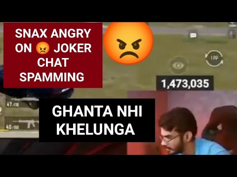 SNAX ANGRY ON 😡 JOKER BHAI CHAT SPAMMING #snax #jokerkihaveli #S8UL #kaash