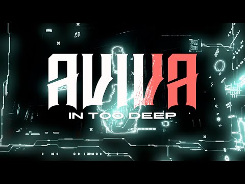 AViVA - IN TOO DEEP (Official Video)