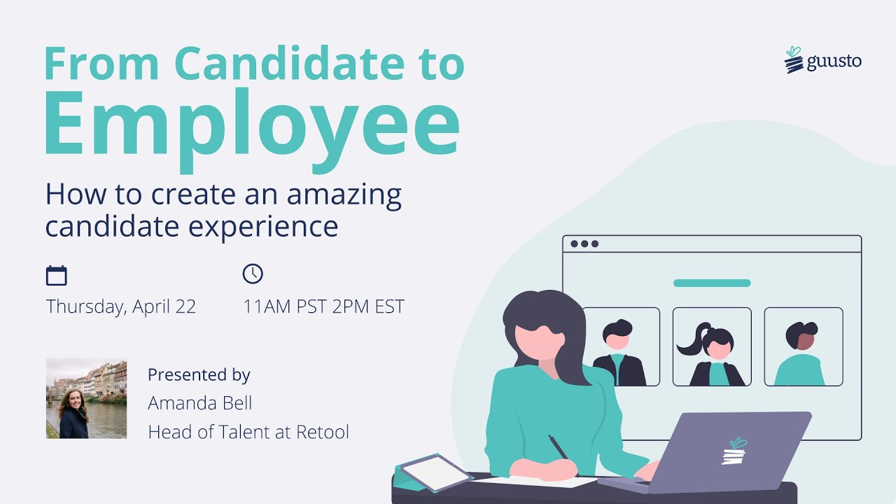 From Candidate to Employee: How to create an amazing candidate experience