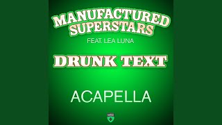 Drunk Text (Acapella)