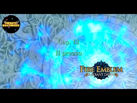 Fire Emblem Radiant Dawn: Parte 3 - Capitolo 12 | Hard Mode Walkthrough | WII ITA