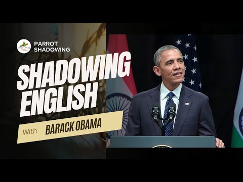 LISTEN AND REPEAT With Barack Obama  | Learn English through speeches | Shadowing English