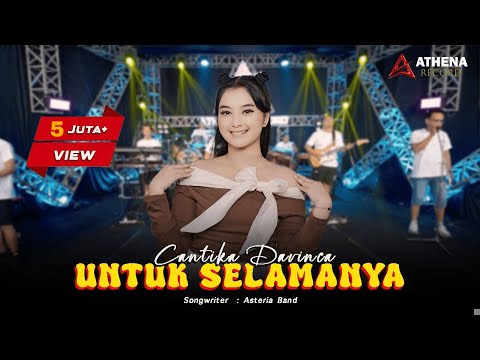 Untuk Selamanya Asteria Band - Cantika Davinca (Official Live Music) | Viral TikTok