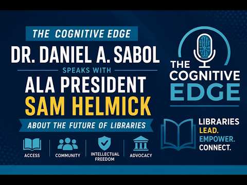 ALA President Sam Helmick Joins Dr. Daniel A. Sabol on The Cognitive Edge