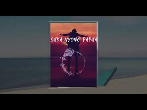SUKA NYONG PAPUA - MITHA TALAHATU (HD 2019)