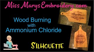 Wood Burning with Ammonium Chloride & Thick It | Silhouette Cameo |Torch Paste | Charcuterie Board