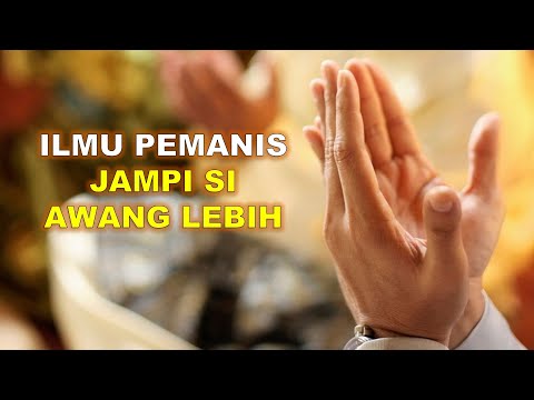 ILMU PEMANIS: Jampi Si Awang Lebih