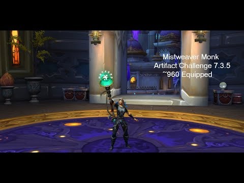 7.3.5 | Mistweaver Tips & Tricks | Artifact Challenge Appearance