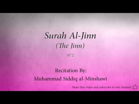 Surah Al Jinn The Jinn   072   Muhammad Siddiq al Minshawi   Quran Audio