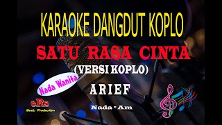 Download lagu Karaoke Satu Rasa Cinta Versi Koplo Nada Wanita - Arief (Karaoke Dangdut Tanpa Vocal) mp3 Download lagu Karaoke Satu Rasa Cinta Versi Koplo Nada Wanita - Arief (Karaoke Dangdut Tanpa Vocal) mp3