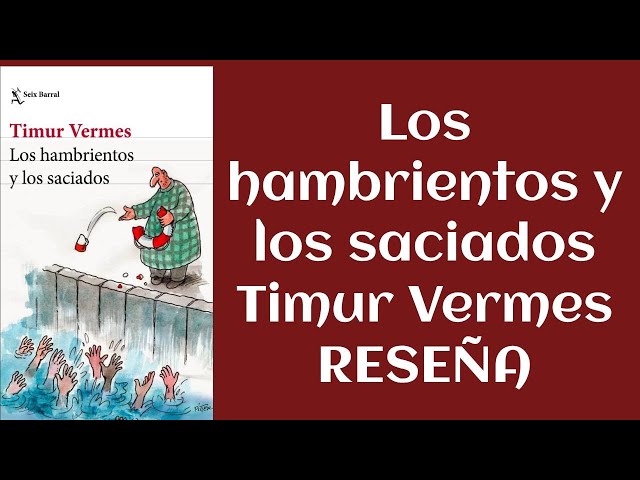 Vídeo relacionado con Los hambrientos y los saciados
