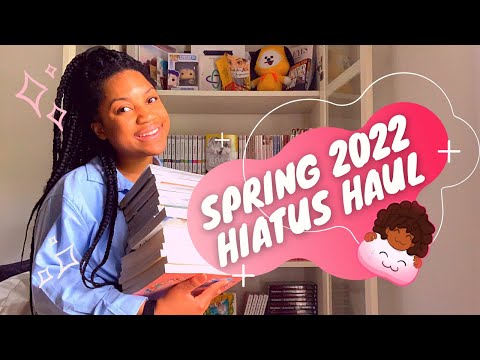 Spring 2022 Hiatus Haul | Manga, Anime, & More! | April & May Manga Haul