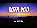 With You (Lyrics) - Ap Dhillon | New Punjabi Songs 2023