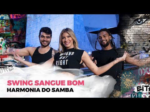 Swing Sangue Bom - Harmonia do Samba - Coreografia | Lore Improta