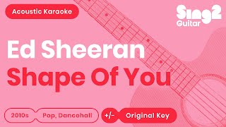 Shape Of You (Acoustic Guitar Karaoke) Ed Sheeran