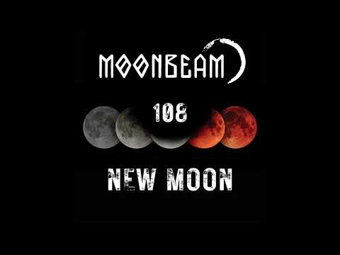 Moonbeam - New Moon Podcast - Episode 108 #podcast #moonbeam #newmoon #progressivehouse