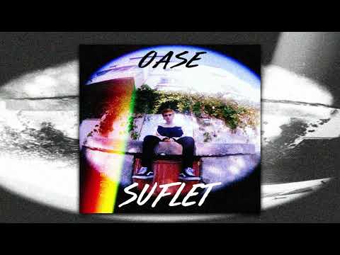 Oase - Suflet (Prod. Noise systeM)