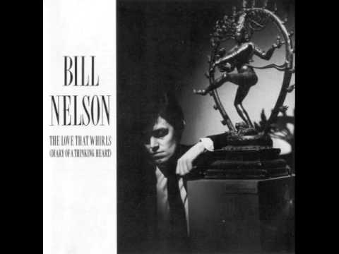 Bill Nelson - When Your Dream Of Perfect Beauty Comes True