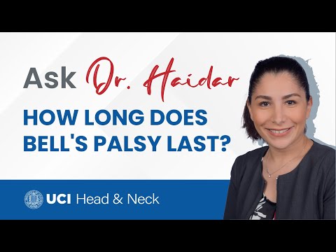 How Long Does Bell's Palsy Last? by Dr. Yarah Haidar - UC Irvine Department of Otolaryngology