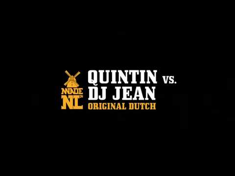 Quintin vs DJ Jean Original Dutch