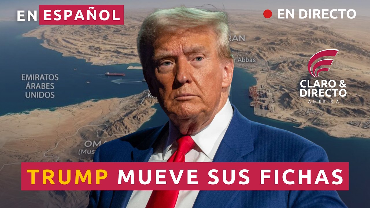 Trump Mueve sus Fichas | Claro y Directo América