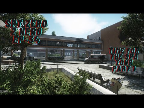 Time For The Spa Tour Part 1! | Single Player Tarkov Zero To Hero EP-34