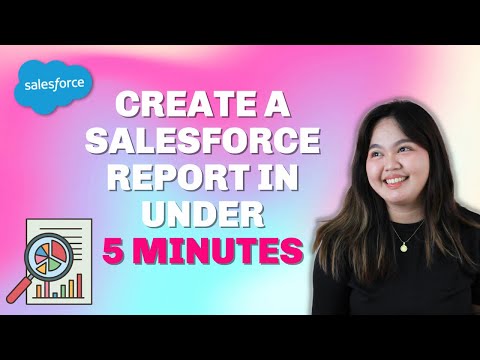 How to Create a Report in Salesforce