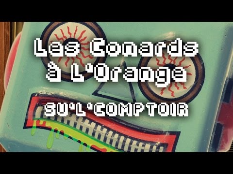 Les Conards à l'orange - Su'l'comptoir (Lyrics video officiel)