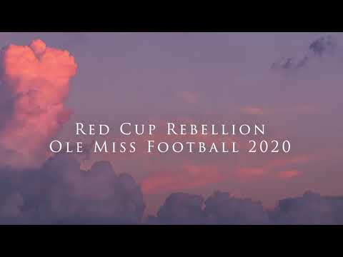 Red Cup Rebellion's Ole Miss Football 2020 Season Hype Video