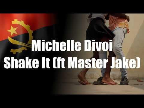 Michelle Divoi - Shake It (ft Master Jake)