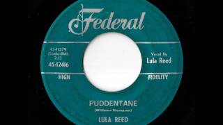 Lula Reed - Puddentane (Federal)