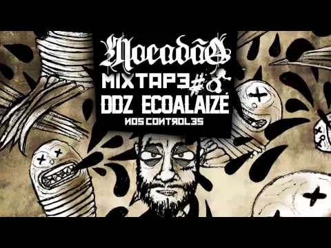 Mocadão Mixtape #8 - DDZ Ecoalaize - [MMIX-0008]