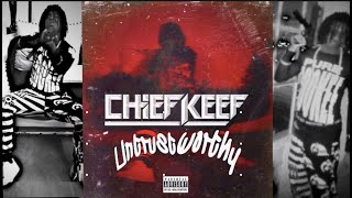 CHIEF KEEF UNTRUSTWORTHY #SOSALEAKS #CHIEFKEEF #BANG3 #ALMIGHTYSO2