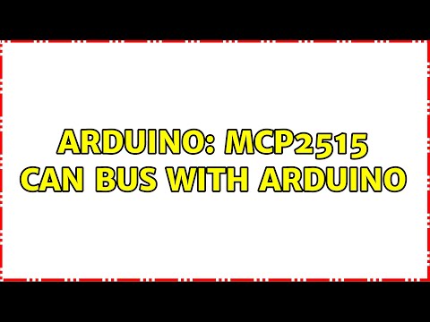 Arduino: MCP2515 CAN bus with Arduino