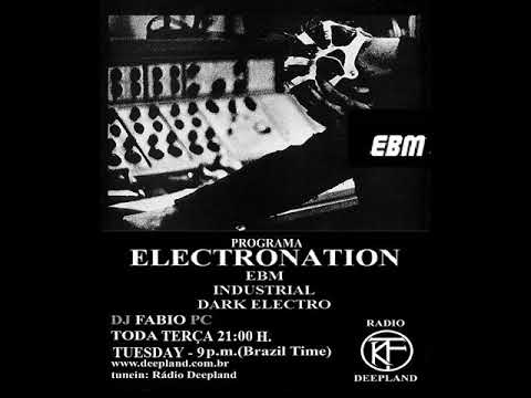ELECTRONATION [35] EBM OLDSCHOOL and ANHALT MIX by DJ FABIO PC