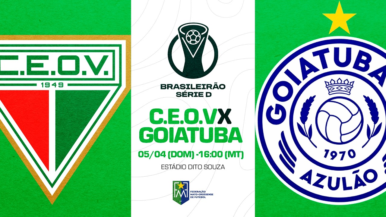 OPERÁRIO V.G X GOIATUBA - SÉRIE D DO CAMPEONATO BRASILEIRO