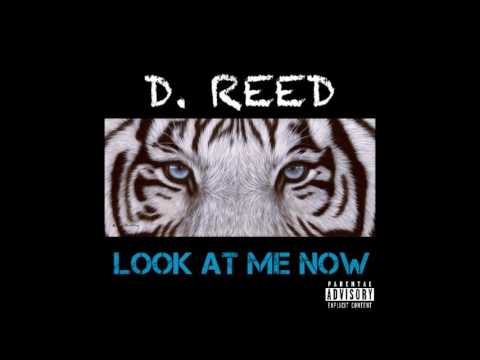 D. Reed- Look At Me Now (Prod. TheBeatPlug)