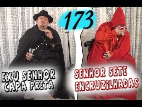 DcE 173 - [] Exu Capa Preta e Sr. Sete Encruzilhadas - Pai Daniel de Oxóssi e Mãe Patrícia de Oiá