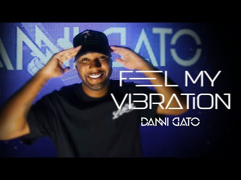Feel My Vibration | Vol.35 | Danni Gato