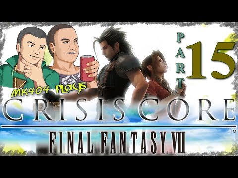 MK404 Plays Crisis Core: Final Fantasy VII PT15 - Mission Fodder ~ Fourth Run