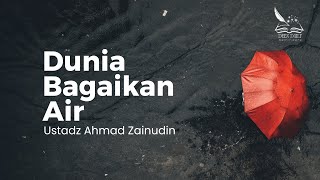 Download lagu Dunia Bagaikan Air | Ustadz Ahmad Zainudin hafizahullah mp3