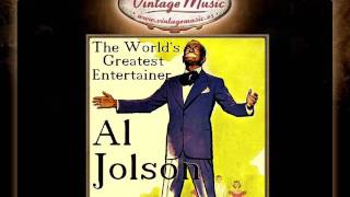 Al Jolson - You Made Me Love You, I Didn´t Want To Do It