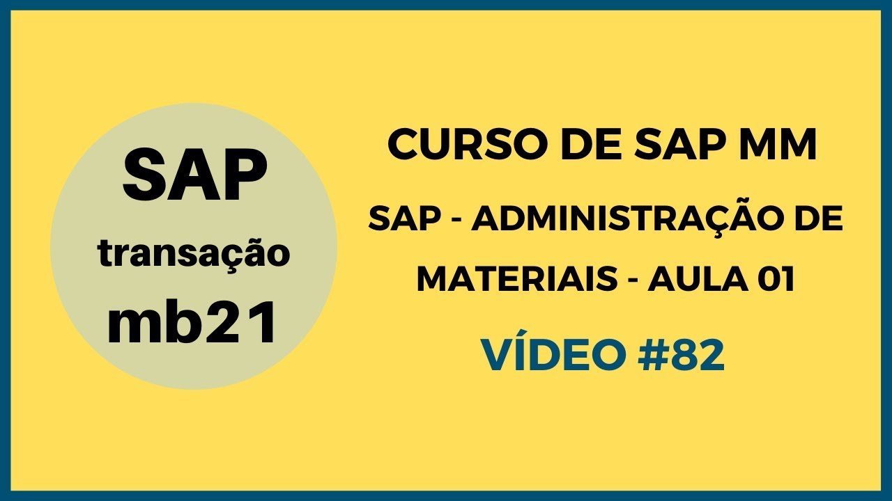 Curso de SAP MM - Aula 1 - Criar Reservas de Materiais - Transação mb21 - Vídeo 082