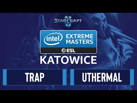 SC2 - Trap vs. uThermal - IEM Katowice 2020 - Group D