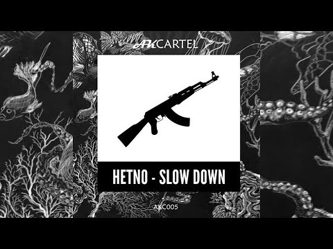 HETNO - SLOW DOWN (ORIGINAL MIX)