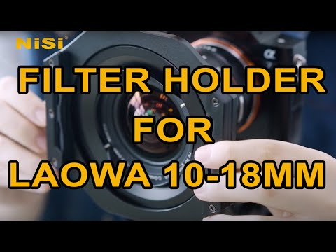 NiSi 100mm System Filter Holder For Laowa 10-18mm f/4.5-5.6 FE