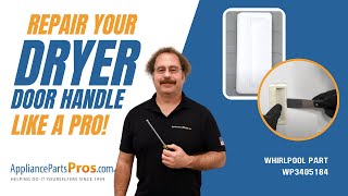 How to Replace Whirlpool Dryer Door Handle WP3405184