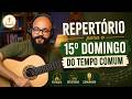 15º Domingo do Tempo Comum - Voz e Violão